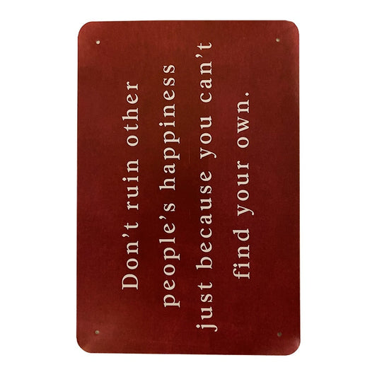 Metalskilt - Dont Ruin