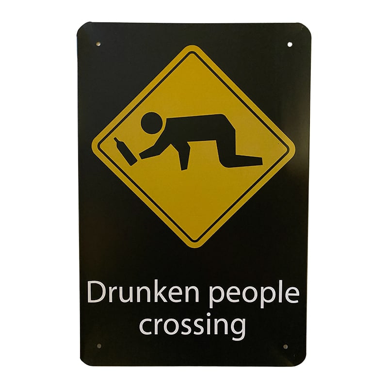 Metalskilt - Drunken People